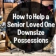 how-to-help-a-senior-loved-one-downsize-possessions